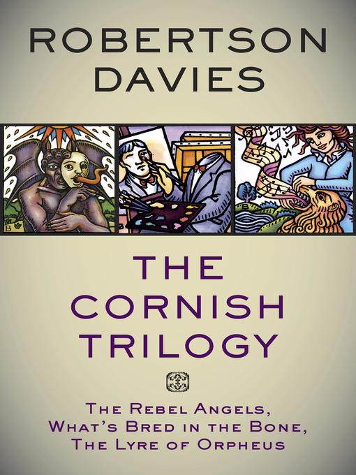 Title details for The Cornish Trilogy by Robertson Davies - Wait list